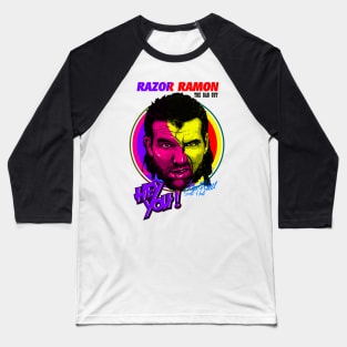 Hey You Razor Ramon 1958-2022 Thank For The Memories Baseball T-Shirt